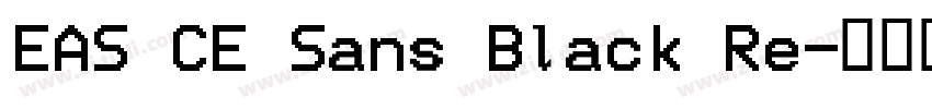 EAS CE Sans Black Re字体转换